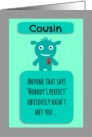 Happy Birthday perfect cousin from perfect me! card