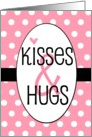 Valentine’s Day, kisses and hugs, pink with polka dots and heart! card