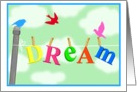 DREAM, blank card with birds and fun font in green sky! card