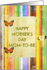 Happy Mother’s Day, Mom-to-Be, stripes, butterfly hinges, heart button look! card