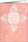 Monogram note card, ’V’, vintage floral, medallion on pink! card