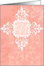 Monogram note card, ’U’, vintage floral, medallion on pink! card