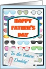 Happy Father’s Day Daddy to Be, to a cool guy, sunglasses! card