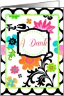 Bright Floral A Dank means Thank You in Yiddish! card