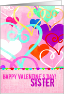 Brightly colored & textured Valentine’s Day Hearts on Pink for Sister! card