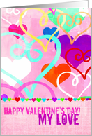 Brightly colored & textured Valentine’s Day Hearts on Pink for My Love! card