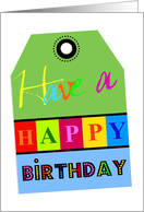 TAG them with a Happy Birthday Tag with colorful text!! card