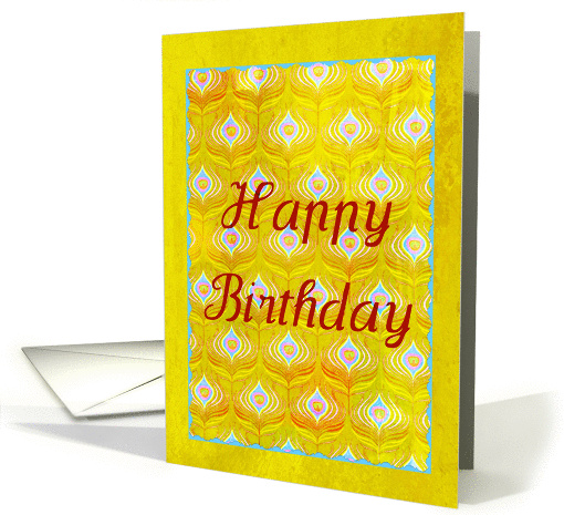 Happy Birthday on textured golden peacock feathers! card (1079908)