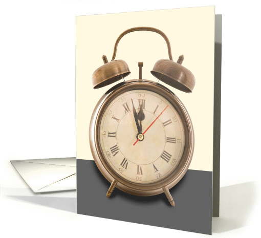 It's about that time, I'm here for you! card (1079960)