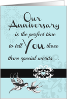 Anniversary ’Three special words!’ Collection for your favorite adult! card