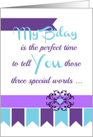 My B’day ’Three special words!’ Collection for your favorite adult! card