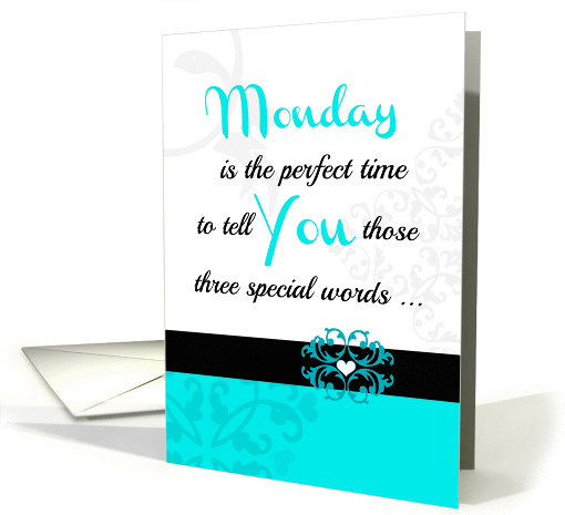 Monday 'Three special words!' Collection for your favorite adult card