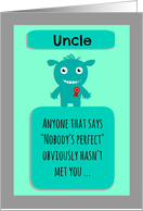 Happy Birthday perfect Uncle from perfect me! card