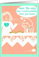 Happy Birthday Mom, from cat, tuna Love! card