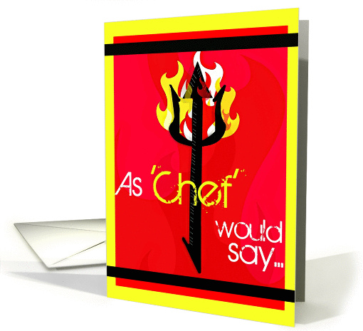 Piss off & go away, chef, pitchfork! card (872391)