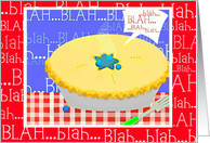 BLAH, Blah, shut your pie hole! card