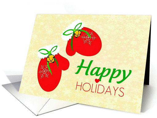 Happy Holidays warm hand and heart, mittens card (882821)