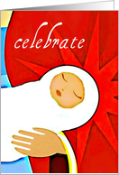 Christmas, Celebrate the Day that Love was Born! card