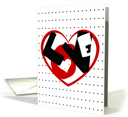 Valentine's Day, fill my heart with love text and polka dots! card