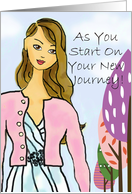 Encouragement, She’s starting a new journey, brunette, with trees card