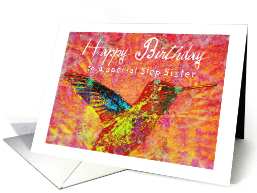 Happy Birthday Step Sister, hummingbird with bright jewel colors! card