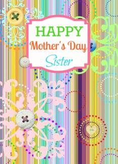 Happy Mother's Day Sister, from sister, bright stripes with buttons Look!
