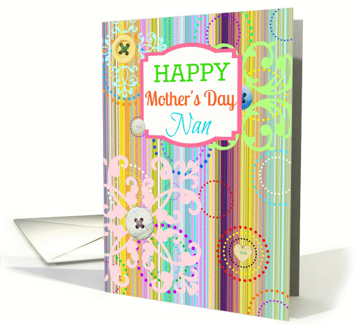 Happy Mother's Day Nan, bright stripes with buttons look! card