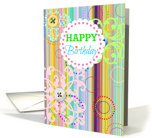 Happy Birthday, vintage bright stripes with buttons look! card