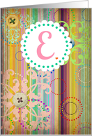 Monogram ’E’ antique look blank card with bright stripes and buttons look! card