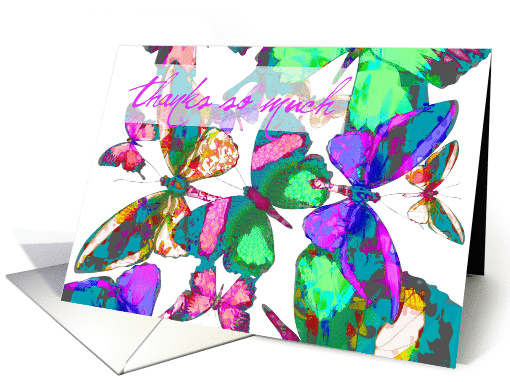 Thanks for thoughtfulness, butterflies in flight of jewel colors! card