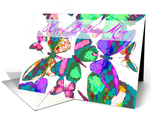 Happy Birthday Mom, butterflies in flight of jewel colors! card