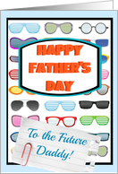 Happy Father’s Day Daddy to Be, to a cool guy, sunglasses! card