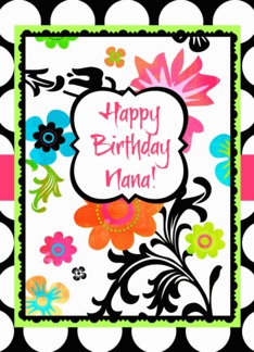 Happy Birthday Nana,...