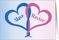 Valentine’s Day Master Slave Hearts card