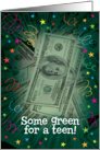 Some Green for a Teen Money Birthday Card