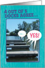 Funny 4 out of 5 Docks Agree Birthday Card