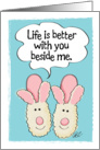 Love-Life is Better With You, Fuzzy Bunny Slippers Illustration card