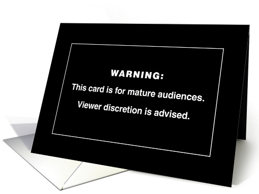 Funny Birthday Warning for Mature Men card (1074390)