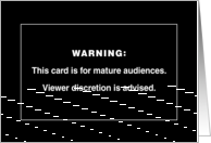 Funny Birthday Warning for Mature Men card
