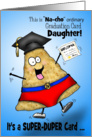 Nacho Ordinary Graduation Card Daughter Congratulations card