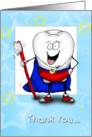 Thank You to Dentist Super Tooth card