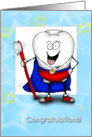 Congratulations on Graduating Dental School Super Tooth card