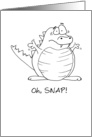 Oh Snap! Late Cartoon Alligator Birthday Card