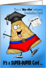 Graduation Nacho Man Silly Super-Duper Graduation Card
