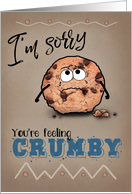 Sorry feeling crumby...