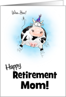 Little Springy Cartoon Cow Happy Retirement Mom card