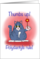Thumbs Up! Polydactyls Rule! card