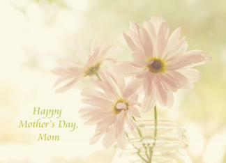 Happy Mother's Day,...