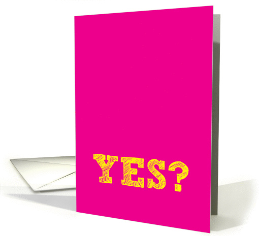 yes? - Will you marry me? card (944561)