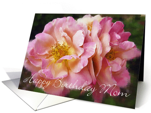 Mom Birthday - Pink Roses card (903495)
